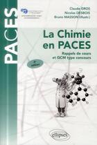 Couverture du livre « La chimie en paces - rappels de cours et qcm type concours » de Gros/Desbois aux éditions Ellipses