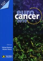 Couverture du livre « Eurocancer (édition 2010) » de Michel Marty et Michel Boiron aux éditions John Libbey
