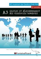 Couverture du livre « Gestion et développement des ressources humaines ; A3 ; BTS assistant de gestion PME PMI ; livre de l'élève » de  aux éditions Fontaine Picard