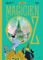 Couverture du livre « Le magicien d'Oz » de Charlotte Gastaut et Maxime Rovere aux éditions Milan