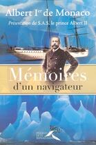 Couverture du livre « Memoires d'un navigateur » de Albert I De Monaco aux éditions Presses De La Renaissance