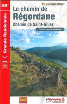 Couverture du livre « Le chemin de Régordane ; chemin de Saint-Gilles » de  aux éditions Ffrp