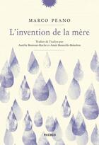 Couverture du livre « L'invention de la mère » de Marco Peano aux éditions Phebus