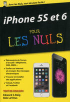 Couverture du livre « Iphone 5S et 6 pour les nuls » de Edward C. Baig aux éditions First Interactive