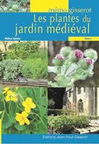 Couverture du livre « Les plantes du jardin médiéval » de Melina Salaun aux éditions Gisserot