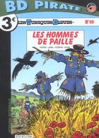 Couverture du livre « Les Tuniques Bleues Tome 40 : les hommes de paille » de Raoul Cauvin et Willy Lambil aux éditions Dupuis