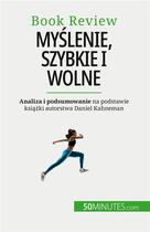 Couverture du livre « My?lenie, szybkie i wolne : Ksi??ka o b??dach, które mog? upo?ledza? ludzki proces decyzyjny » de Dries Glorieux aux éditions 50minutes.com