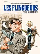 Couverture du livre « Les aventures de Raoul Fracassin Tome 2 ; les flingueurs vous saluent bien » de Chanoinat et Loirat aux éditions Jungle