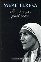 Couverture du livre « Il n'est de plus grand amour » de Mere Teresa aux éditions Archipel