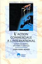 Couverture du livre « Action commerciale international » de Didier-Pierre Monod aux éditions Eska