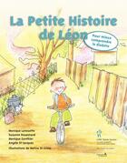 Couverture du livre « La petite histoire de Léon ; pour mieux comprendre le diabète » de Monique Gonthier et Monique Lanouette et Suzanne Douesnard et Angele St-Jaques aux éditions Sainte Justine