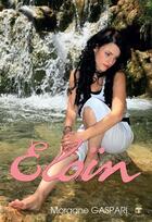 Couverture du livre « Eloïn » de Morgane Gaspari aux éditions Terriciae