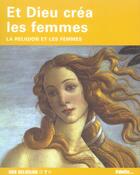 Couverture du livre « Et dieu crea les femmes ; la religion et les femmes » de  aux éditions Palette