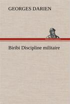 Couverture du livre « Biribi discipline militaire » de Georges Darien aux éditions Tredition