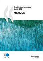 Couverture du livre « Études économiques de l'OCDE : Mexique 2009 » de  aux éditions Epagine