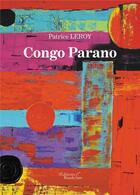 Couverture du livre « Congo parano » de Patrice Leroy aux éditions Baudelaire