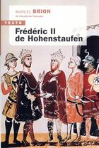 Couverture du livre « Frédéric II de Hohenstaufen » de Marcel Brion aux éditions Tallandier