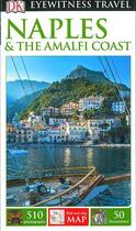 Couverture du livre « EYEWITNESS ; NAPLES AND THE AMALFI COAST » de  aux éditions Dorling Kindersley