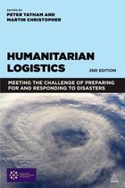 Couverture du livre « Humanitarian Logistics » de Martin Christopher aux éditions Kogan Page Digital
