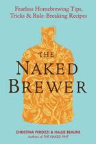 Couverture du livre « The Naked Brewer » de Beaune Hallie aux éditions Penguin Group Us