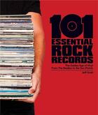 Couverture du livre « 101 essential rock'n roll albums » de Jeff Gold aux éditions Gingko Press