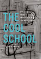 Couverture du livre « The Cool School » de Glenn O'Brien aux éditions Library Of America
