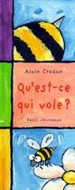 Couverture du livre « Qu'est-ce qui vole ? » de Alain Crozon aux éditions Seuil Jeunesse