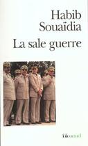 Couverture du livre « La sale guerre le temoignage d'un ancien officier des forces speciales de l'armee algerienne, 1992-2 » de Souaidia/Imposimato aux éditions Gallimard