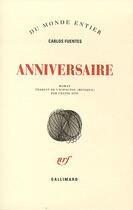 Couverture du livre « Anniversaire » de Carlos Fuentes aux éditions Gallimard