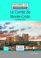 Couverture du livre « Le Comte de Monte cristo FLE Lecture 2è édition » de Alexandre Dumas aux éditions Cle International