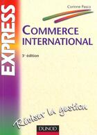 Couverture du livre « Commerce International ; 3e Edition » de Corinne Pasco-Berho aux éditions Dunod
