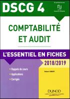 Couverture du livre « DSCG 4 - comptabilité et audit ; l'essentiel en fiches (édition 2018/2019) » de Robert Obert aux éditions Dunod