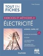 Couverture du livre « Exercices et méthodes d'électricité (2e édition) » de Yves Granjon aux éditions Dunod