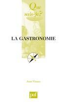 Couverture du livre « La gastronomie » de Jean Vitaux aux éditions Que Sais-je ?