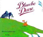 Couverture du livre « Blanche dune » de Girel Stephane / Ras aux éditions Ecole Des Loisirs