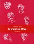 Couverture du livre « Le grand livre d'Olga » de Genevieve Brisac et Michel Guy aux éditions Ecole Des Loisirs