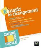 Couverture du livre « Carrément facile ; réussir le changement ; professionnels, TPE, non spécialistes, étudiants » de  aux éditions Foucher