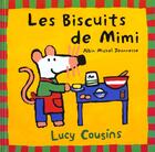 Couverture du livre « Les biscuits de Mimi » de Lucy Cousins aux éditions Albin Michel Jeunesse