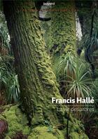 Couverture du livre « La vie des arbres » de Francis Halle aux éditions Bayard