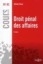 Couverture du livre « Droit pénal des affaires (9e édition) » de Michel Veron aux éditions Dalloz