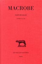 Couverture du livre « Saturnales ; t.2 : livres II et III » de Macrobe aux éditions Belles Lettres