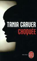 Couverture du livre « Choquée » de Tania Carver aux éditions Le Livre De Poche