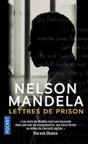 Couverture du livre « Les lettres de prison de Nelson Mandela » de Nelson Mandela aux éditions Pocket