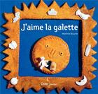 Couverture du livre « J'aime la galette » de Martine Bourre aux éditions Didier Jeunesse