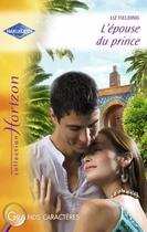 Couverture du livre « L'épouse du prince » de Liz Fielding aux éditions Harlequin