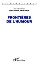 Couverture du livre « Frontières de l'humour » de Maria Dolores Vivero Garcia aux éditions Editions L'harmattan