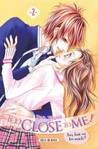 Couverture du livre « Too close to me ! Tome 2 » de Rina Yagami aux éditions Soleil