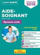 Couverture du livre « Aide-soignant ; entrée en IFAS ; épreuve orale (concours 2019) » de Dominique Dumas aux éditions Vuibert