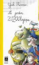 Couverture du livre « Le jardin zozoologique » de Rivais Y aux éditions Archipoche