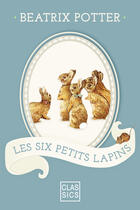 Couverture du livre « Les six Petits Lapins » de Beatrix Potter aux éditions Storylab